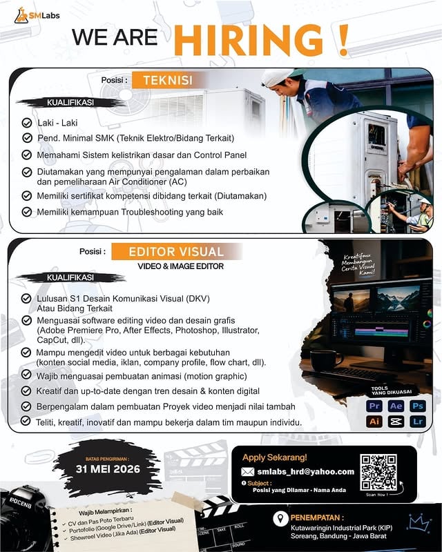 SMLabs kembali membuka kesempatan buat kalian yang ingin berkembang dan berkarier bersama tim profesional 🚀Posisi yang sedang dibuka:• Teknisi• Editor Visual (Video & Image Editor)Buat kalian yang tertarik di dunia teknisi, multimedia, editing video, desain visual, hingga konten digital, jangan sampai kelewatan kesempatan ini.📍 Penempatan:Kutawaringin Industrial Park (KIP), Soreang, Bandung – Jawa Barat📩 Kirim CV dan berkas pendukung ke:smlabs_hrd@yahoo.com🗓️ Deadline pengiriman:31 Mei 2026Yuk, segera kirim lamaran terbaik kalian dan jadi bagian dari SMLabs ✨ by @lokerbdg