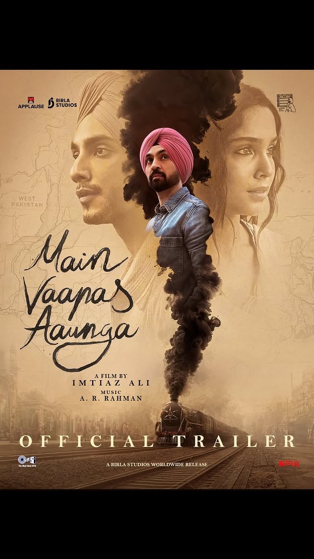 Can love really be lost? Can home be taken away from someone’s heart?#TrailerOutNow - Link in Bio#MainVaapasAaunga Releasing in cinemas 12th June.Birla Studios & Applause Entertainment present, A Window Seat Films Production🎬Starring: Diljit Dosanjh, Vedang Raina, Sharvari, Naseeruddin Shah🎥 Directed by Imtiaz Ali🎵 Music by A.R. Rahman🖋️ Lyrics by Irshad Kamil🎞️ Produced by: Birla Studios & Applause Entertainment🎞️ Produced by: Window Seat Films, Mohit Choudhary & Shibasish Sarkar@imtiazaliofficial @arrahman @irshadkamilofficial @diljitdosanjh @naseeruddin49 @adithyark.music @armaankhanrk @isameerkhanofficial @sylvesterfonseca @nancy_d0gra @sumanroymahapatra @artb @dhiman.karmakar @mrsheetalsharma @soamaagoswami @nayanikawrites @jaiministudios @castingchhabra @surajparaswani @purplehaze.png @samkchop @sethianidhi @gautamahuja88 @amitawasthi2015 @paddy_jais @dhruv.sinha @hiral_viradia @vishal_bajaj_1603 @shootatsite_ @pratikmr @kumartaurani @tips @sarkarshibasish @mochou05 @wearewsf @birlastudios @applausesocial @segaldeepak @garg.prasoon @chainanisunil @happyhippiegurl @devnidhib by @sharvari