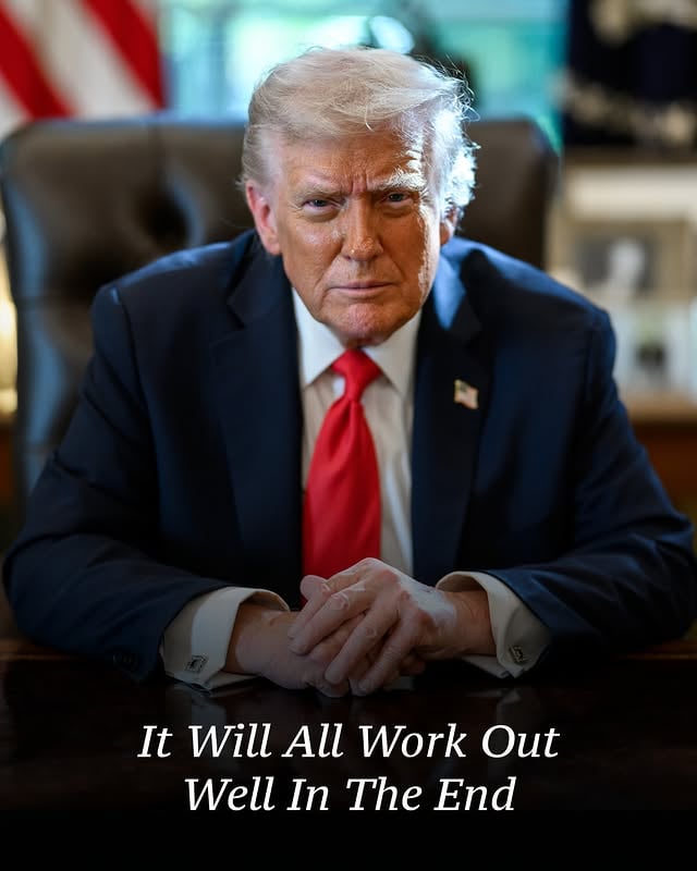 TRUST IN TRUMP."Just sit back and relax, it will all work out well in the end - It always does!" - President Donald J. Trump. 🇺🇸 by @potus