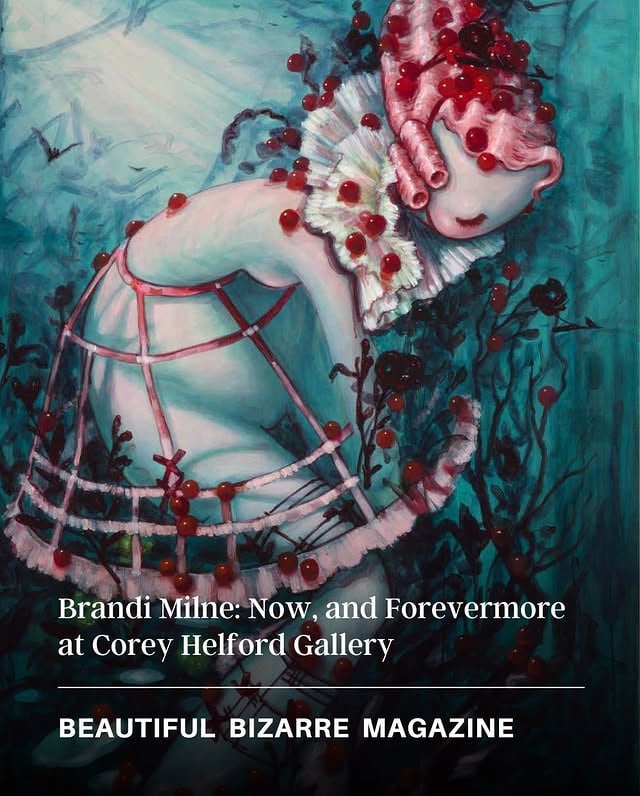 EXHIBITION PREVIEW // Brandi Milne: Now, and Forevermore at Corey Helford GalleryCorey Helford Gallery @coreyhelfordgallery presents the highly-anticipated main gallery solo exhibition by celebrated American Pop Surrealist, Brandi Milne @brandimilne.See the show in a preview by Natalia Joruk @talipops_j > https://beautifulbizarre.net/brandi-milne-corey-helford-gallery-2026/ [link in bio]Dates: May 16 – June 20, 2026COREY HELFORD GALLERYMain Gallery: 571 S. Anderson St. Los Angeles, CA 90033Open: Tuesday-Saturday, 12:00 pm – 6:00 pm(310) 287-2340For more information please email sherri@coreyhelfordgallery.com by @beautifulbizarremagazine