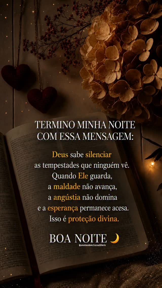 Deus sabe silenciar o que tenta roubar a nossa paz.Quando Ele guarda, a noite descansa, a maldade não avança e a esperança continua acesa dentro do coração. 🌙Comente “Deus me guarda” e envie para alguém que precisa terminar a noite com fé.👇🏻 Contas parceiras:@umadosedemotivacao8diaria@momentos_de_gratidao@liudisse#BoaNoiteComDeus #ProteçãoDivina #DeusMeGuarda #MensagemDeFé #descansoemdeus by @umadosedemotivacao8diaria