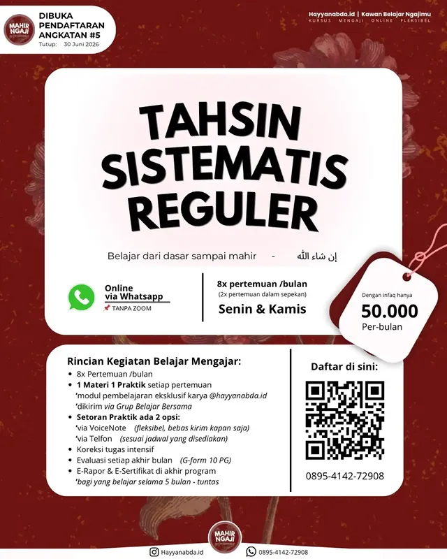 DIBUKA PENDAFTARAN KELAS TAHSIN REGULER ANGKATAN 5 @hayyanabda.id📍 Khusus Wanita🔖 Pendaftaran ditutup :30 Juni 2026SAMPAI KUOTA TERPENUHI✍🏼 KBM perdana:Senin, 06 Juli 2026✅ Materi Tahsin terstruktur✅ Waktu belajar super fleksibel✅ Ada latihan pratik baca setiap pembahasan✅ Bacaan dikoreksi secara personal 1 on 1 bersama pengajar✅ Pengajar berpengalaman di bidangnya✅ Dibimbing sampai mahirYuk segera daftar!!!Dan kita mulai perjalanan menuju “Mahir Ngaji” era❤️‍🔥Instagram : @hayyanabda.idAdmin WA : 0895-4142-72908#hayyanabda #hayyanabda.id by @mahasiswa.salaf