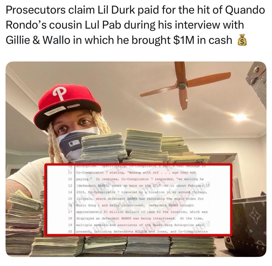 Prosecutors claim Lil Durk paid for the Lul Pab hit during his interview with Gillie and Wallo, where he brought $1 million in cash. 👀