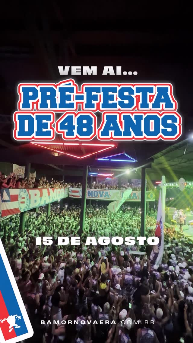 A PRÉ-FESTA VEM AI! 

Acabou o sigilo. No dia 15 de agosto, acontece a pré-festa da Maior do Nordeste, um esquenta especial para reunir a nação tricolor e os taz para dar início às comemorações em grande estilo dos nossos 48 anos de hegemonia. 

Fiquem ligados em nossas redes e aguardem, porque em breve estaremos divulgando mais novidades, atrações e todas as informações desse evento. Marque na agenda e prepare-se para viver mais um espetáculo da Bamor.

TORCIDA ORGANIZADA BAMOR
NINGUÉM NOS VENCE EM VIBRAÇÃO