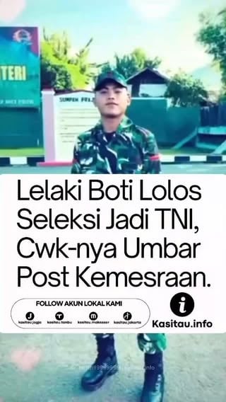 yang begini bisa lolos dong 🥲🥲

Bercita-cita jadi Persit, Cwk-nya pun ungkapkan rasa kangen mendalam kepada pasangannya yang kini jadi Abdi Negara.

Fenomena Boti sudah menyentuh ranah garda terdepan kesatuan NKRI dan hingga kini akun “Saputra Zakaria” belum memberikan klarifikasi terkait ini.

Halo dek❌
Halo bro✅

.

.

.

#breakingnews #viral #indonesiacallsobservers #indonesiacallscartercenter #fyp